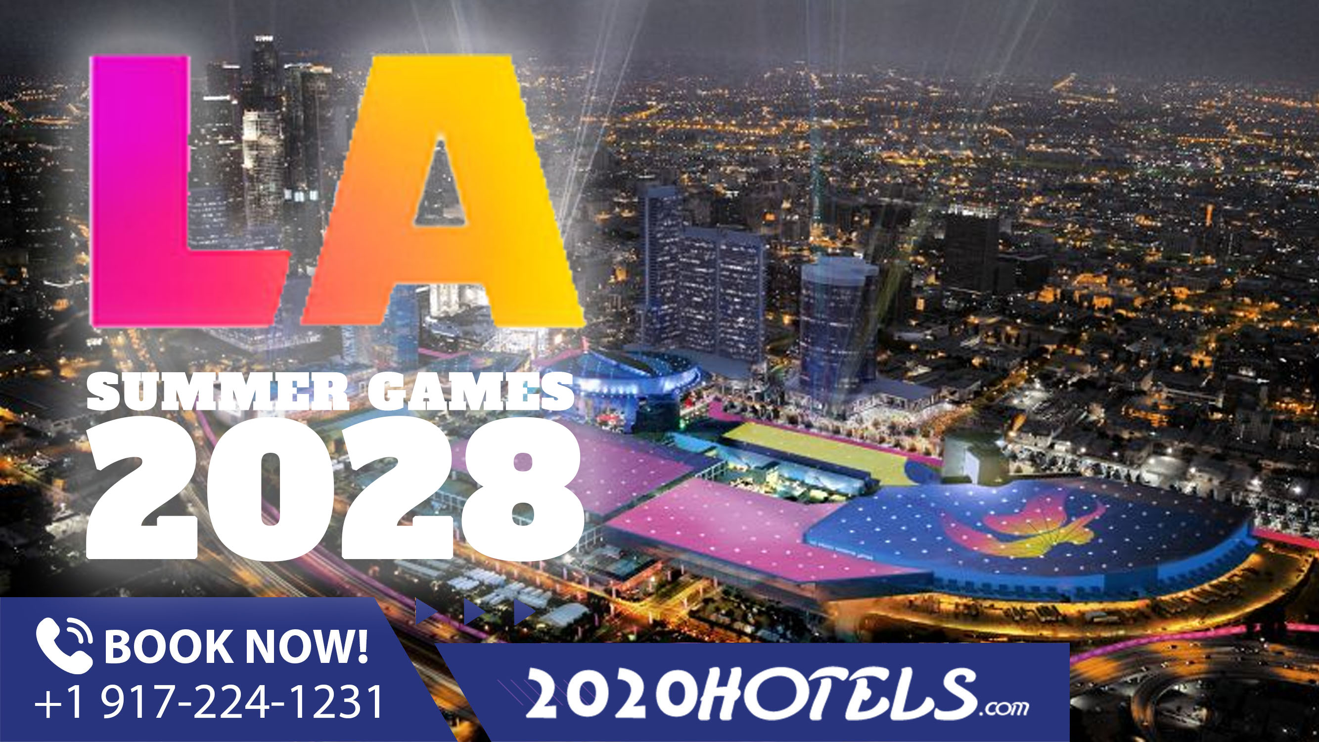 Book now! Early Bird Discounts in hotel packages for Summer Games 2028 in Los Angeles California!